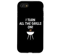 I Turn All The Grills on Funny BBQ Grilling Blague for Dad Coque pour iPhone SE (2020) / 7/8
