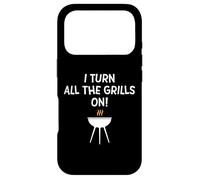 I Turn All The Grills on Funny BBQ Grilling Blague for Dads Coque pour iPhone 17 Pro