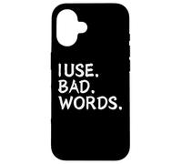 I Use Bad Words Funny Snarky Unfiltered Drinking Party Coque pour iPhone 16