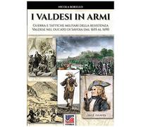 I Valdesi In Armi