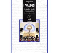 I Valdesi. La singolare vicenda di un popolo-chiesa (1170-2008)