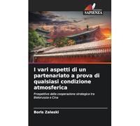 I vari aspetti di un partenariato a prova di qualsiasi condizione atmosferica