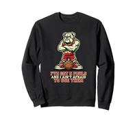 « I 've Got 5 Fouls and I Ain't Afraid to Use Them Bulldog » Sweatshirt