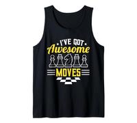 I’ve Got Awesome Moves Funny Chess Design Débardeur