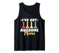 I’ve Got Awesome Moves Funny Chess Design Débardeur