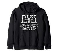 I’ve Got Awesome Moves Funny Chess Design Sweat à Capuche