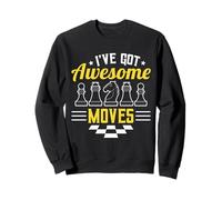 I’ve Got Awesome Moves Funny Chess Design Sweatshirt
