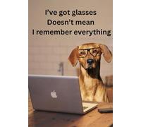 I’ve Got Glasses Doesn’t Mean I Remember Everything: Password & Website Tracker - Perfect To Organise