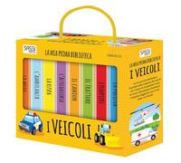 I veicoli. La mia prima biblioteca. Ediz. a colori