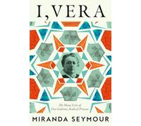 I, Vera: The Many Lives of Vera Gedroits, a Radical Princess