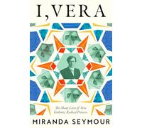 I, Vera: The Many Lives of Vera Gedroits, a Radical Princess