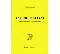 I verbi italiani: Raccolta ad uso degli allievi di lingua straniera