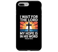 I Wait for The Lord Psaum 130:5 Scripture Faith Coque pour iPhone 7 Plus/8 Plus