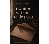 I waited without telling you: A story of unspoken love
