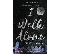 I Walk Alone