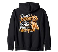 I Walk Dogs with Better Lives Promeneur de Chien Sweat à Capuche