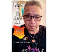 I Walk In My Own Light: A Journey of Faith, Resilience and Legacy