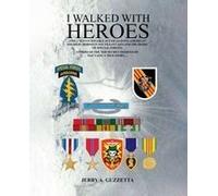 I Walked With Heroes