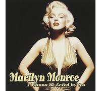 Marilyn Monroe – I Wanna Be Loved by You – CD