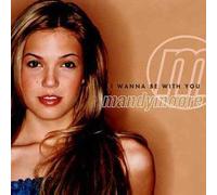 Mandy Moore - I Wanna Be with You [Import]