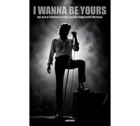 I WANNA BE YOURS: dai pub di Sheffield al mito globale degli Arctic Monkeys