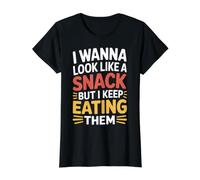 I Wanna Look Like A Snack But I Keep Eating Them - T-Shirt Graphique avec Valeur