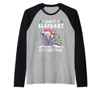 I Want A Elephant for Christmas Santa Hat Funny Xmas Manche Raglan
