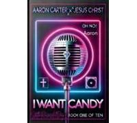 I Want Candy (The Aftermath Oh No! Aaron)