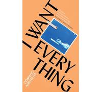 I Want Everything