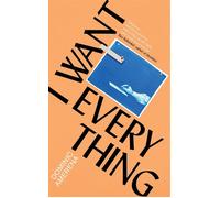 I Want Everything - Dominic Amerena - Scribner UK - ebook (ePub) - Livre