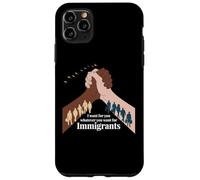 I Want for You What You Want for Immigrants Liberty Coque pour iPhone 11 Pro Max