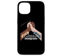 I Want for You What You Want for Immigrants Liberty Coque pour iPhone 13