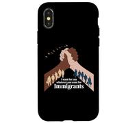 I Want for You What You Want for Immigrants Liberty Coque pour iPhone X/XS