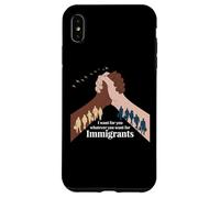 I Want for You What You Want for Immigrants Liberty Coque pour iPhone XS Max