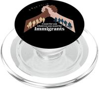 I Want for You What You Want for Immigrants Liberty PopSockets PopGrip pour MagSafe