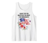 I Want for You Whatever You Want for Immigrants Made US Flag Débardeur