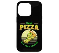 I Want Pizza Not Your Opinion Food Pizza Tranche Jambon Ananas Coque pour iPhone 13 Pro