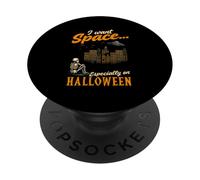 I Want Space Especially on Halloween Alien Space Lover PopSockets PopGrip Adhésif
