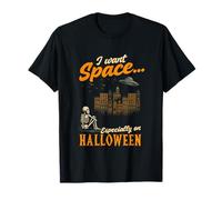 I Want Space Especially on Halloween Alien Space Lover T-Shirt