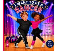 I Want To Be A Dancer: The Boy Who Danced Before He Could Walk