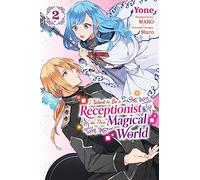 I Want to Be a Receptionist in This Magical World, Vol. 2 (manga)