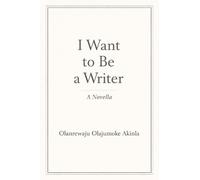 I Want To Be A Writer