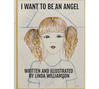 I WANT TO BE AN ANGEL