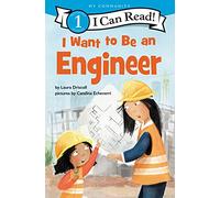Laura Driscoll – I Want to Be an Engineer – A My Community I Can Read – Broché