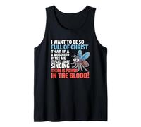 I Want to Be So Full of Christ Mosquitoes Funny Christian Débardeur