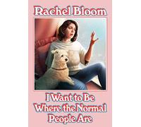 I Want to Be Where the Normal People Are