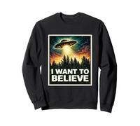 I Want to Believe Cosmic Mystery UFO Craft Aliens Visiteur Sweatshirt