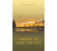 I Want To 'CARE FOR YOU'