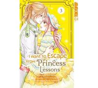 Je veux fuir les leçons de princesse 03 – TOKYOPOP