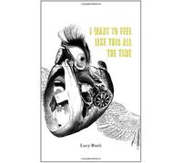 I Want To Feel Like This All The Time